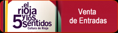 Venta de entradas  el Rioja y los 5 sentidos